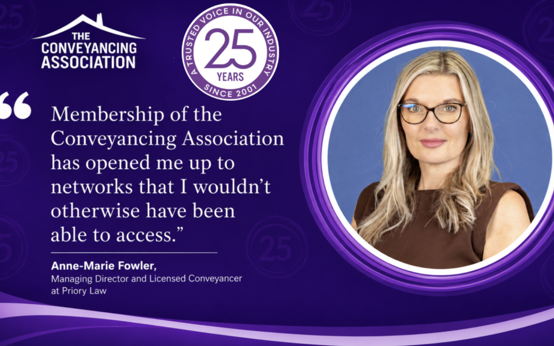 Celebrating 25 Years of the Conveyancing Association: Anne-Marie Fowler on People, Progress and Staying Ahead of Change