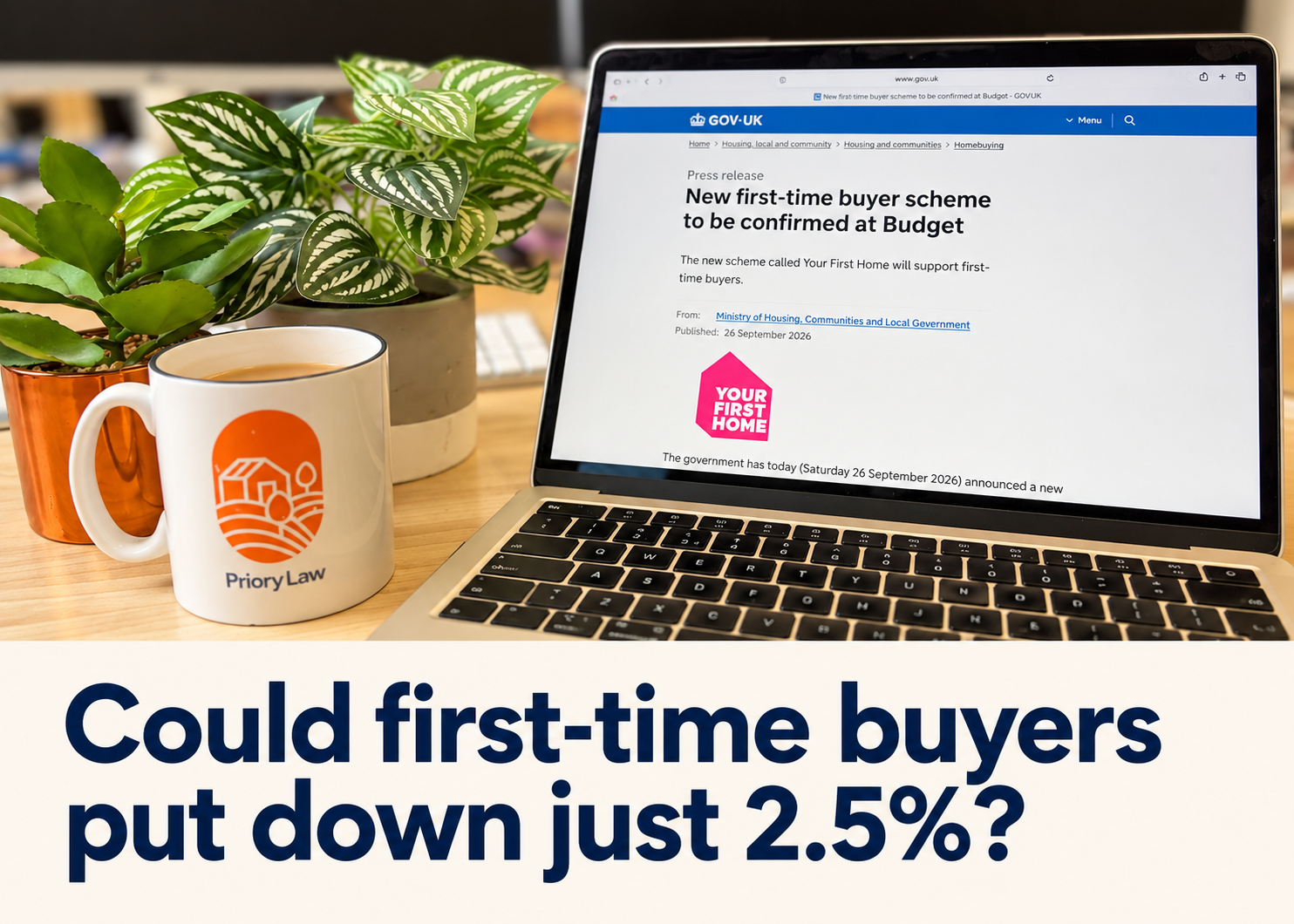 Your First Home scheme explained by Priory Law for first-time buyers purchasing a new-build home